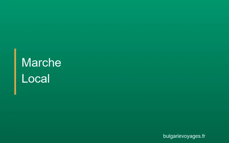 Marché local en Bulgarie, produits frais et souvenirs à petits prix