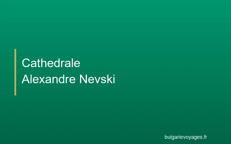 Cathédrale Alexandre Nevski de Sofia, monument incontournable d'un week-end en Bulgarie